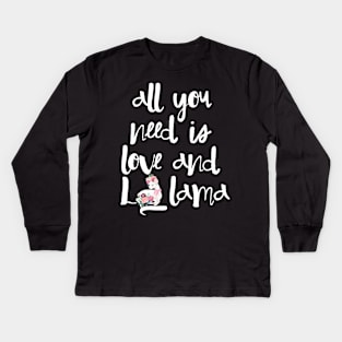 All you need is love and llama Kids Long Sleeve T-Shirt